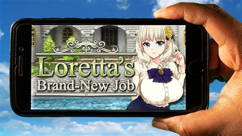 loretta's brand-new job|「Loretta's Brand.